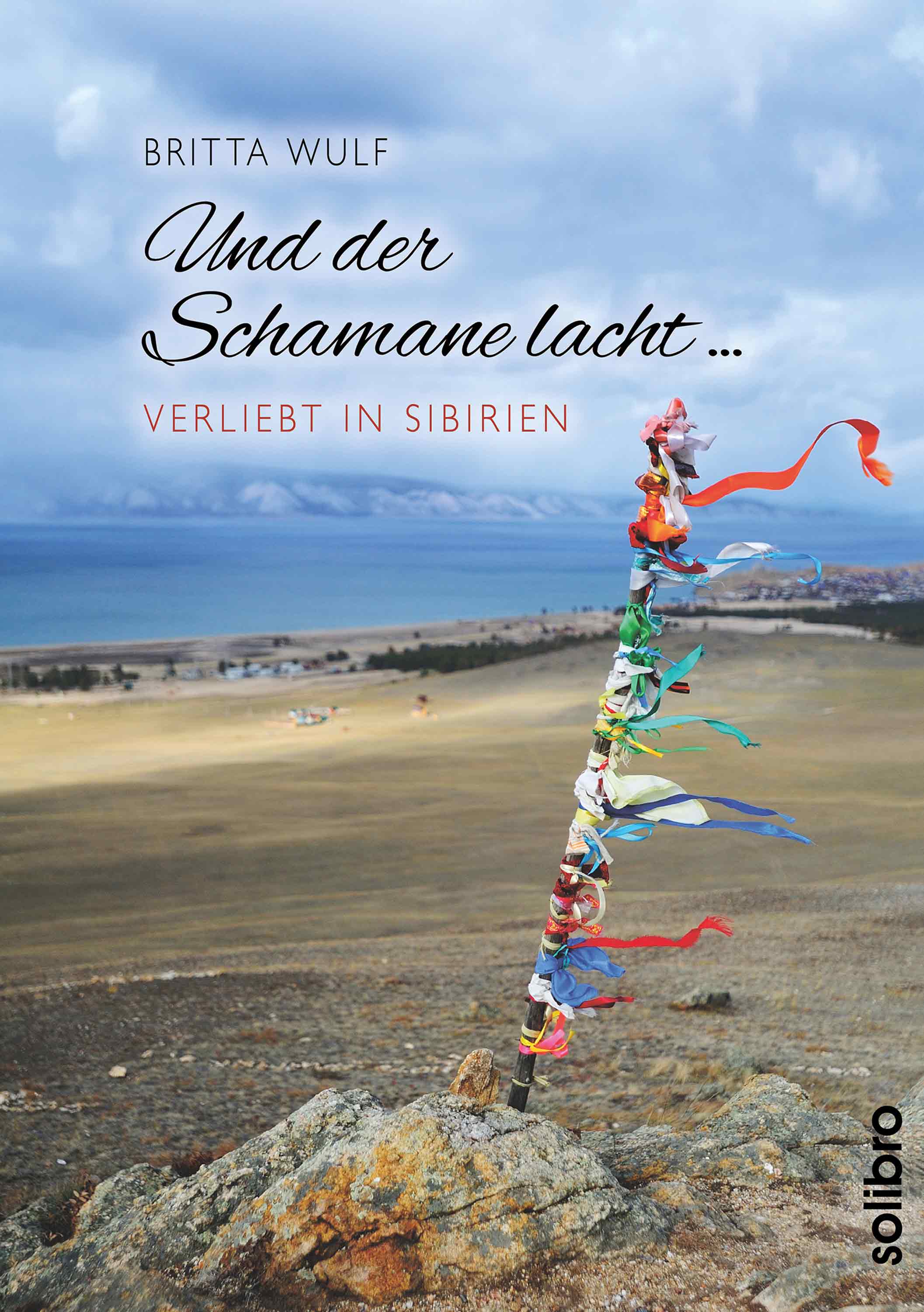 Cover Britta Wulf: Und der Schamane lacht Cover Britta Wulf: Und der Schamane lacht