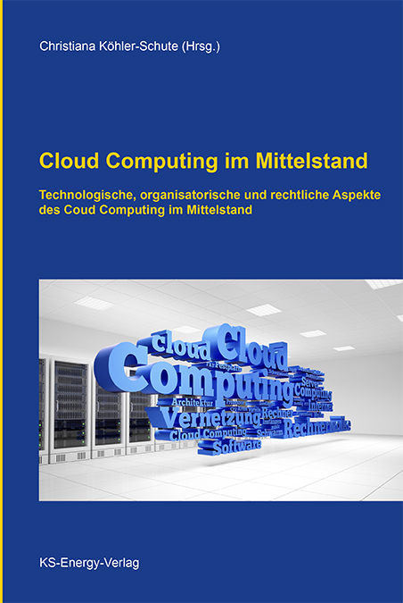 Cloud Computing im Mittelstand Cloud Computing im Mittelstand