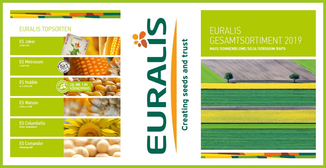 Gesamtsortiment 2019 - NEU - Sortenkatalog EURALIS Saaten GmbH Gesamtsortiment 2019 - NEU - Sortenkatalog EURALIS Saaten GmbH