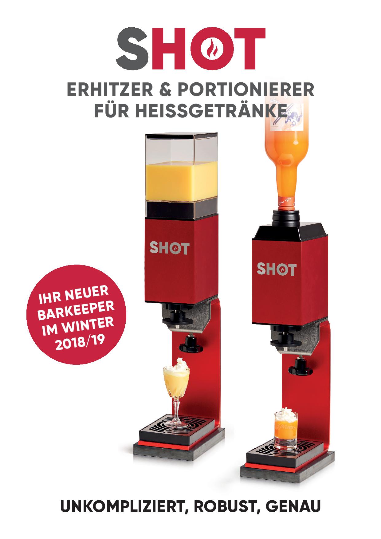 SHOT - Erhitzer& Portionierer für Liköre, Spirituosen und Heissgetränke SHOT - Erhitzer& Portionierer für Liköre, Spirituosen und Heissgetränke