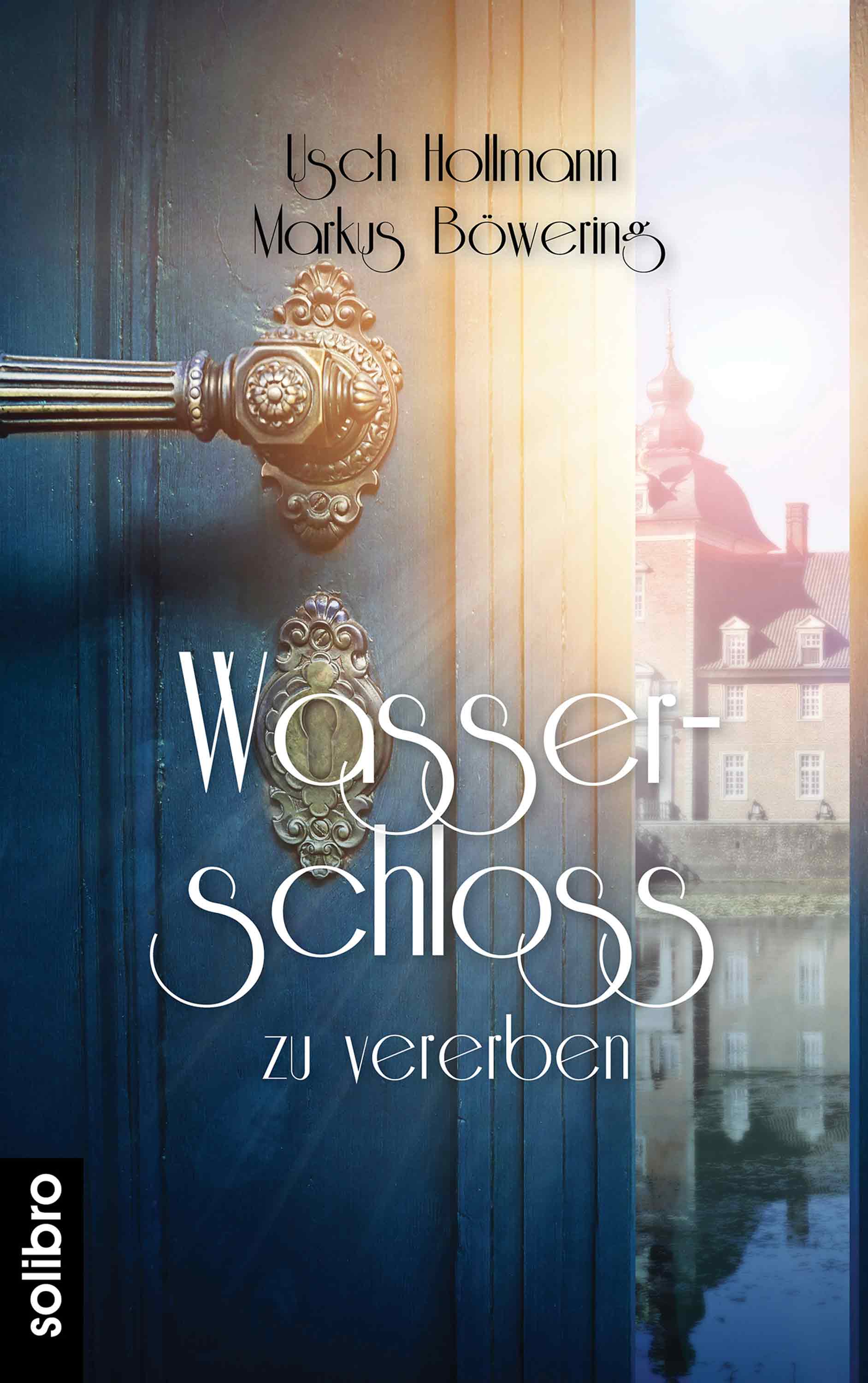 Cover Usch Hollmann/Markus Böwering:?Wasserschloss zu vererben?