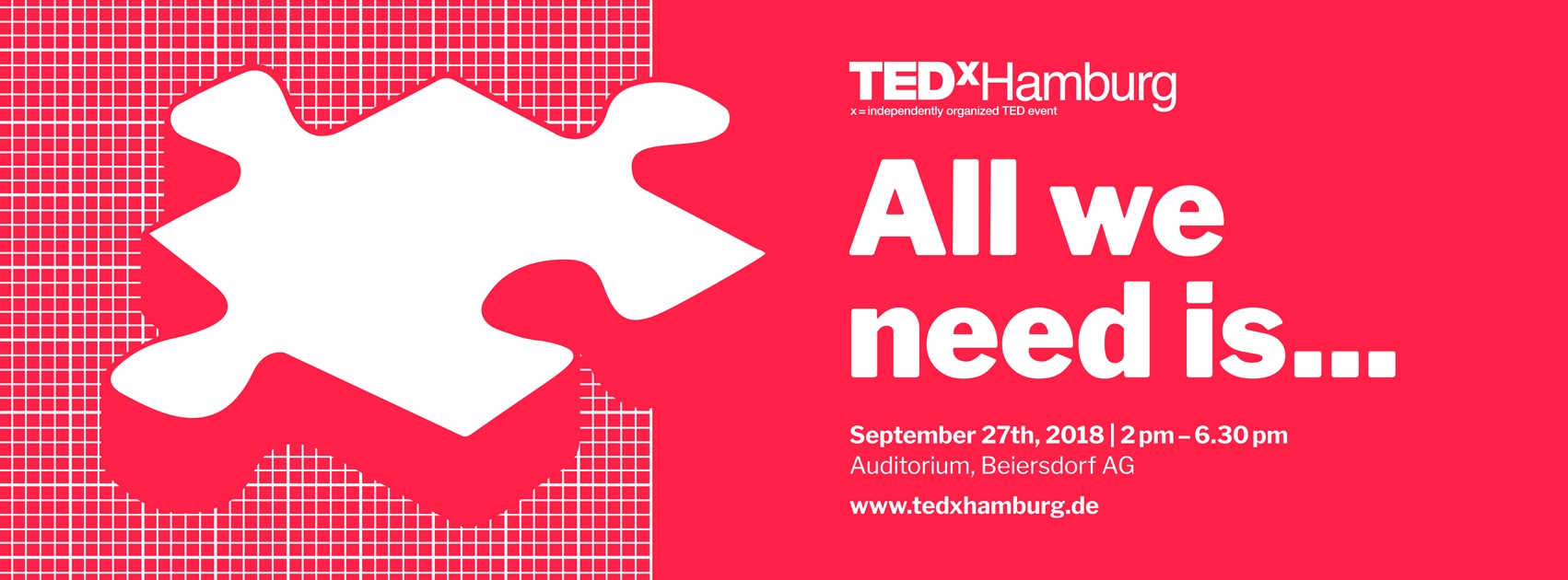 Ideas worth spreading! TEDxHamburg 2018 -"All we need is..." - 27. September 2018