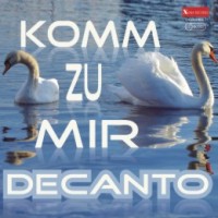 decanto mit Komm zu mir decanto mit Komm zu mir