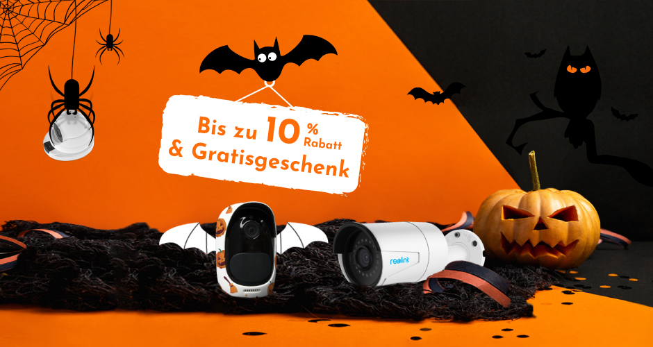 Reolink Halloween-Aktion: bis zu 10% Rabatt& Gratisgeschenk Reolink Halloween-Aktion: bis zu 10% Rabatt& Gratisgeschenk
