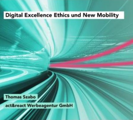 Was ist „digital excellence ethics“ und was bedeutet sie für uns? Was ist „digital excellence ethics“ und was bedeutet sie für uns?