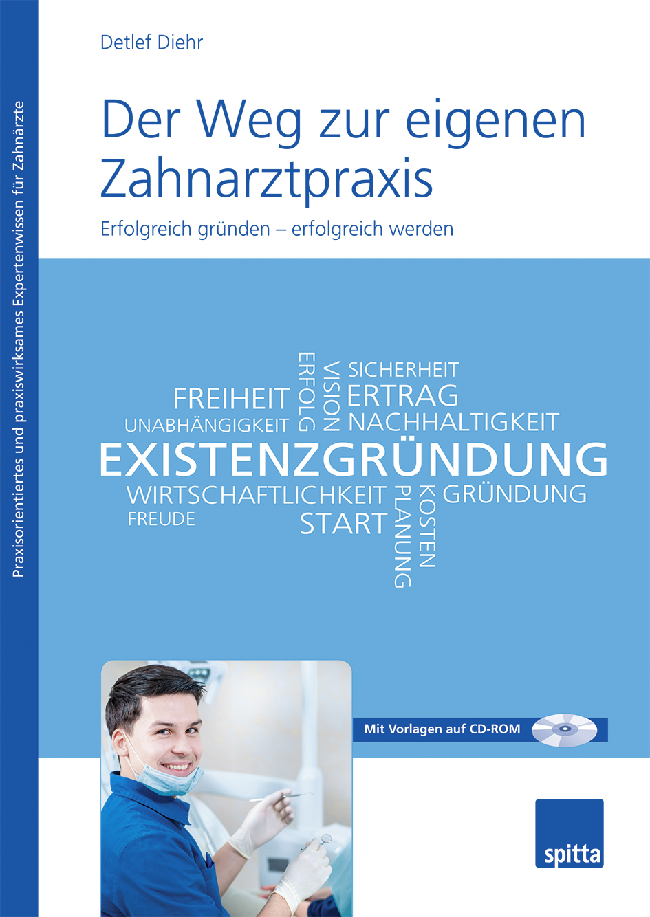 Der Weg zur eigenen Zahnarztpraxis Der Weg zur eigenen Zahnarztpraxis
