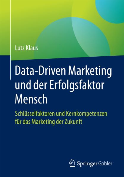 Data-Driven Marketing und der Erfolgsfaktor Mensch