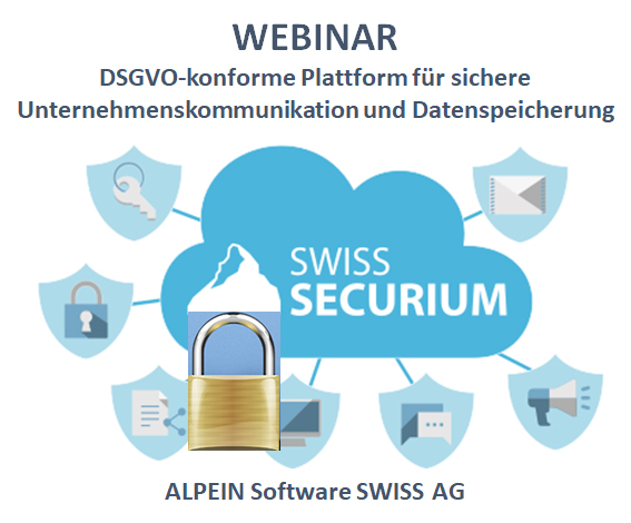 Webinar: SWISS SECURIUM als DSGVO-konforme Plattform