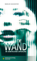 Bedrückend: Marlen Haushofers Roman 