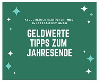 Allgemeiner Debitoren- und Inkassodienstleister GmbH Geldwerte Tipps Allgemeiner Debitoren- und Inkassodienstleister GmbH Geldwerte Tipps