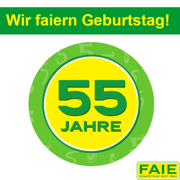 55 Jahre FAIE 55 Jahre FAIE