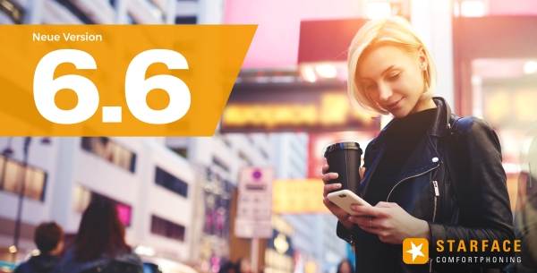 Ab sofort ist das neue Major Release STARFACE 6.6 verfügbar. Ab sofort ist das neue Major Release STARFACE 6.6 verfügbar.