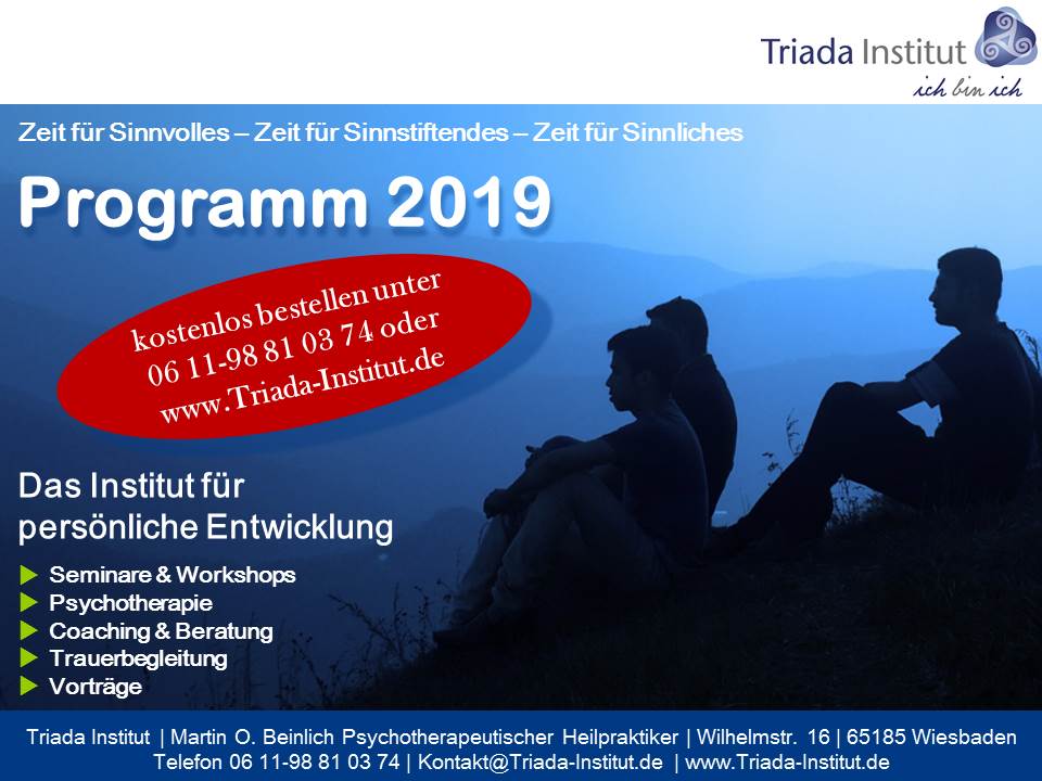 Triada Institut: Programm 2019 zur persönlichen Weiterentwicklung Triada Institut: Programm 2019 zur persönlichen Weiterentwicklung