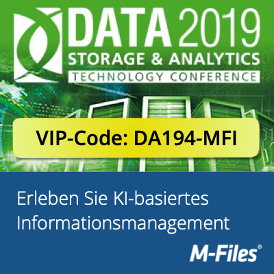 Mit dem M-Files VIP-Code erhalten Besucher kostenlosen Zugang zur DATA 2019 Mit dem M-Files VIP-Code erhalten Besucher kostenlosen Zugang zur DATA 2019