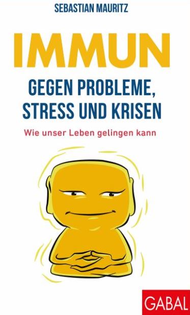 Cover: Immun gegen Probleme, Stress und Krisen