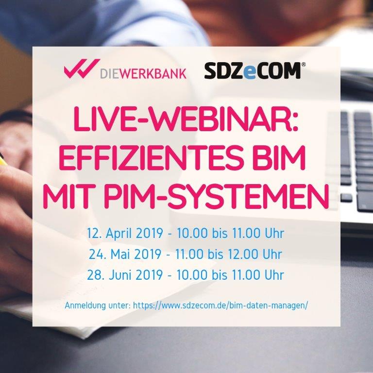 Webinar Effizientes BIM mit PIM-Systemen (c) Die Werkbank Webinar Effizientes BIM mit PIM-Systemen (c) Die Werkbank
