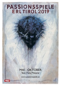 Plakat Passionsspiele 2019 (Passionsspiele Erl) Plakat Passionsspiele 2019 (Passionsspiele Erl)
