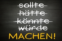 Man kann alles erreichen, man muss es aber auch tun!