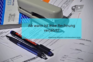 ADU Inkasso Ab wann ist eine Rechnung verjährt? ADU Inkasso Ab wann ist eine Rechnung verjährt?