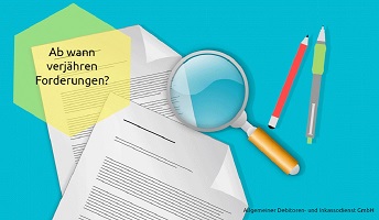 ADU Inkasso Ab wann verjähren Forderungen? ADU Inkasso Ab wann verjähren Forderungen?