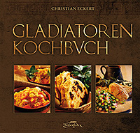Cover Gladiatoren-Kochbuch Cover Gladiatoren-Kochbuch