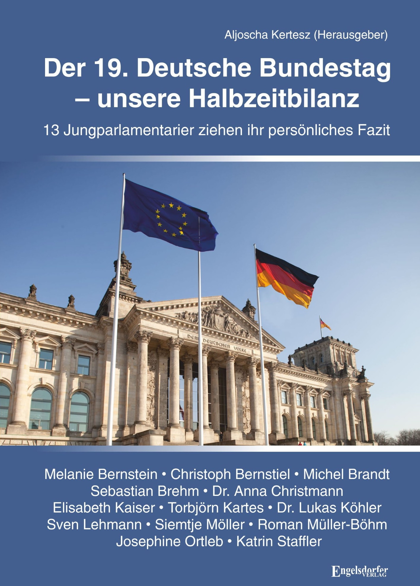 Aljoscha Kertesz: Der 19. Deutsche Bundestag - Unsere Halbzeitbilanz