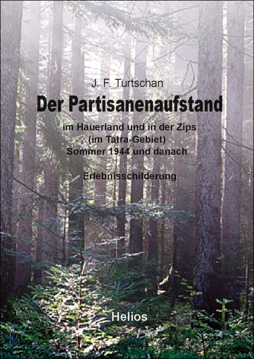 Der Partisanenaufstand von J. Turtschan bei Helios-Verlag Der Partisanenaufstand von J. Turtschan bei Helios-Verlag