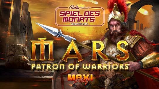 Mars - Patron of Warriors ist das BALLY WULFF Spiel des Monats November Mars - Patron of Warriors ist das BALLY WULFF Spiel des Monats November