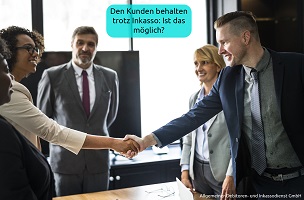 Kunden behalten trotz Inkasso: Ist das möglich? Kunden behalten trotz Inkasso: Ist das möglich?