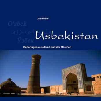Buch: Usbekistan – Reportagen aus dem Land der Märchen (2. Auflage)