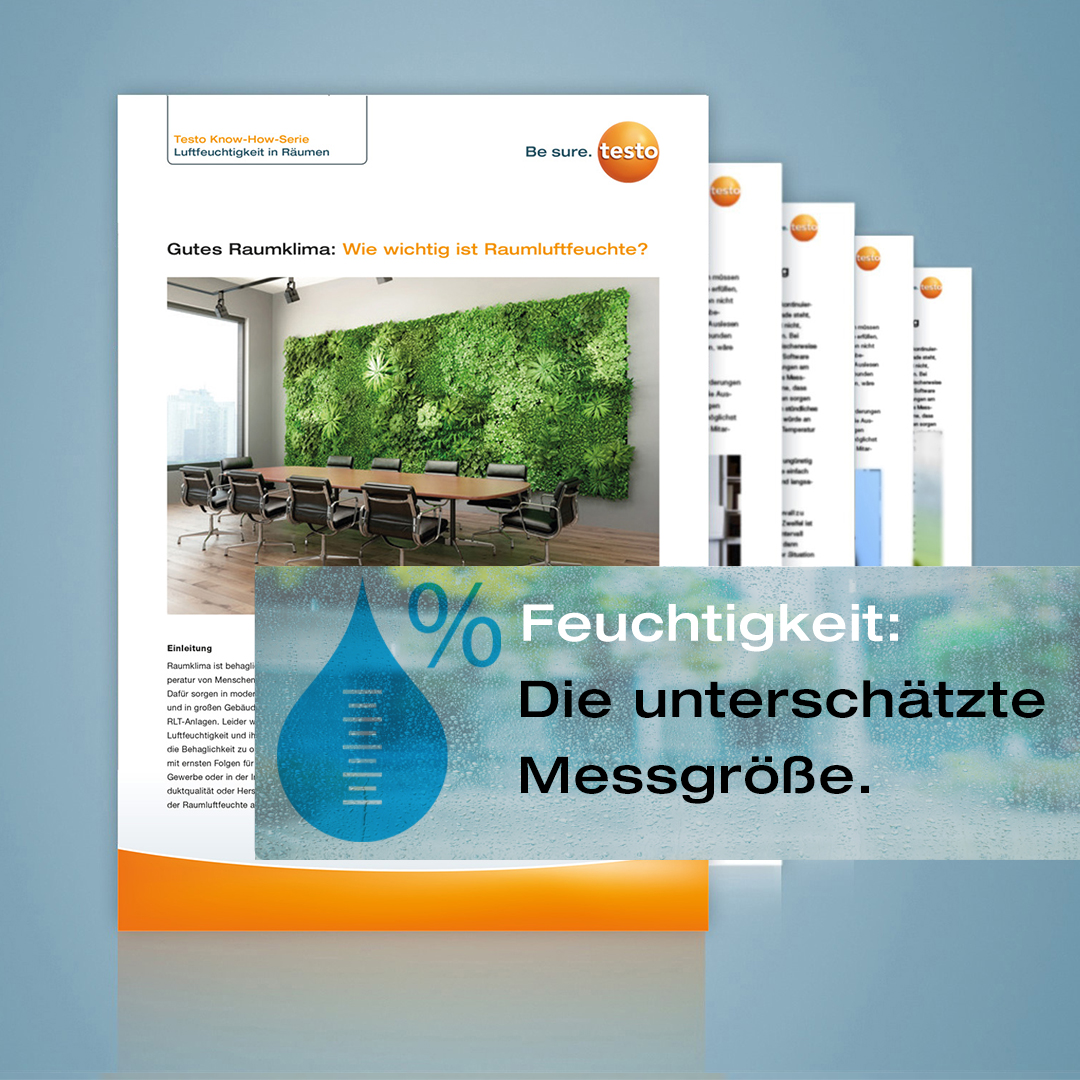 Know-how-Reihe zu Luftfeuchtigkeit in Räumen von Testo Know-how-Reihe zu Luftfeuchtigkeit in Räumen von Testo