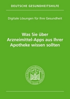 Broschüre Arzneimittel-Apps Deutsche Gesundheitshilfe Broschüre Arzneimittel-Apps Deutsche Gesundheitshilfe