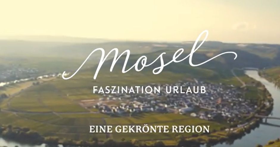 Mosel - eine gekrönte Region Mosel - eine gekrönte Region