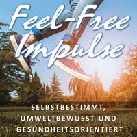 Für mehr Selbstbestimmung, Umweltschutz und Gesundheitsbewusstsein bei der Weiterbildung Für mehr Selbstbestimmung, Umweltschutz und Gesundheitsbewusstsein bei der Weiterbildung