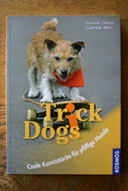 Das Standardwerk für alle Trick Dogs-Fans! Das Standardwerk für alle Trick Dogs-Fans!