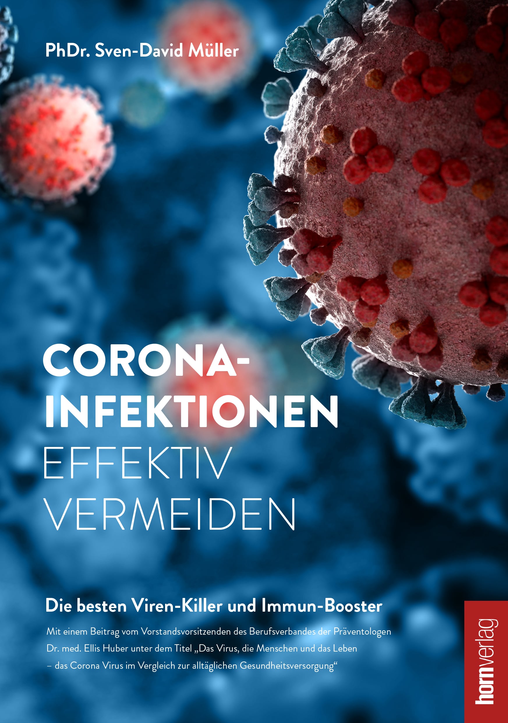 Erster Ratgeber zur Corona-Pandemie und Vorbeugung einer Infektion von Sven-David Müller schienen.