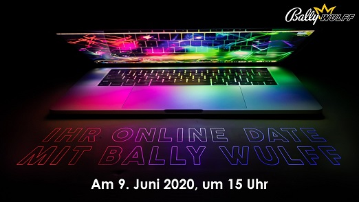 BALLY WULFF präsentiert lang ersehnte Neuheiten im Streaming Format und gewährt exklusive Sonderkond BALLY WULFF präsentiert lang ersehnte Neuheiten im Streaming Format und gewährt exklusive Sonderkond