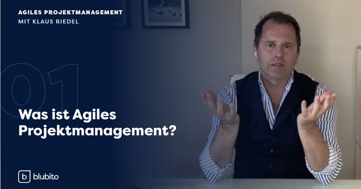 Klaus Riedel erklärt agiles Projektmanagement in seinem Online-Webinar Klaus Riedel erklärt agiles Projektmanagement in seinem Online-Webinar