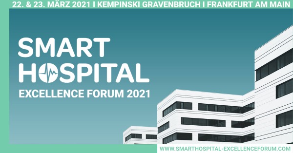 Smart Hospital Excellence Forum - 22. & 23. März 2021