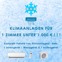KLIMAANLAGEN SETS FÜR 1 RAUM, FÜR UNTER 1.000 EURO ! ! !