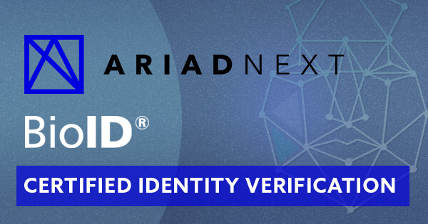 Zertifizierte Identitätsprüfung von BioID und ARIADNEXT - Copyright BioID GmbH Zertifizierte Identitätsprüfung von BioID und ARIADNEXT - Copyright BioID GmbH