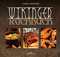 Wikinger-Kochbuch, Saeta Godetide, 144 Seiten, ISBN 978-3-96481-003-8, 19,90 Euro Wikinger-Kochbuch, Saeta Godetide, 144 Seiten, ISBN 978-3-96481-003-8, 19,90 Euro