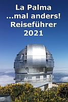 La Palma ...mal anders! Reiseführer 2021 La Palma ...mal anders! Reiseführer 2021