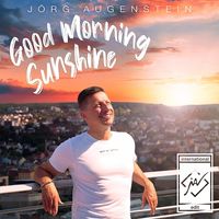 Jörg Augenstein - Good Morning Sunshine (International Version) Jörg Augenstein - Good Morning Sunshine (International Version)
