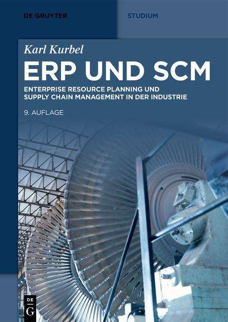 Karl Kurbel: ERP und SCM Karl Kurbel: ERP und SCM