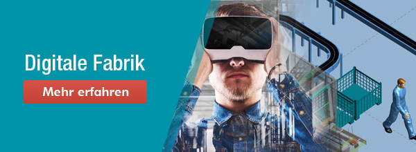 Die digitale Fabrik ist der erste Schritt in die Industrie 4.0 Die digitale Fabrik ist der erste Schritt in die Industrie 4.0