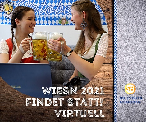 Die Wiesn 2021 findet statt - dieses Mal VIRTUELL! Die Wiesn 2021 findet statt - dieses Mal VIRTUELL!