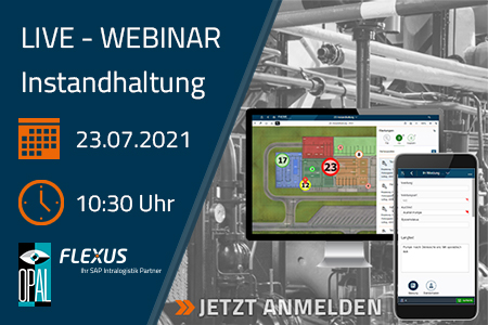 Live-Webinar: In 6 Schritten zur optimierten mobilen Instandhaltung mit SAP. Foto: Flexus AG Live-Webinar: In 6 Schritten zur optimierten mobilen Instandhaltung mit SAP. Foto: Flexus AG