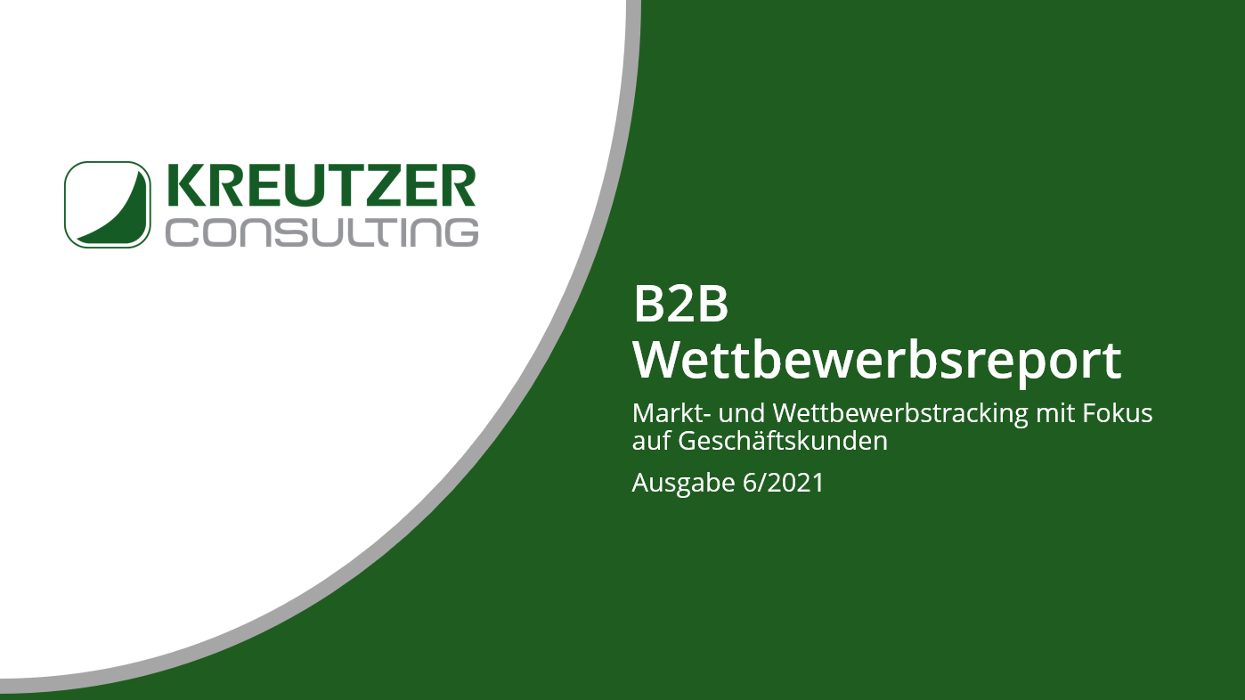 Sechs Monate B2B-Wettbewerbsreport: Zeit für eine Zwischenbilanz Sechs Monate B2B-Wettbewerbsreport: Zeit für eine Zwischenbilanz