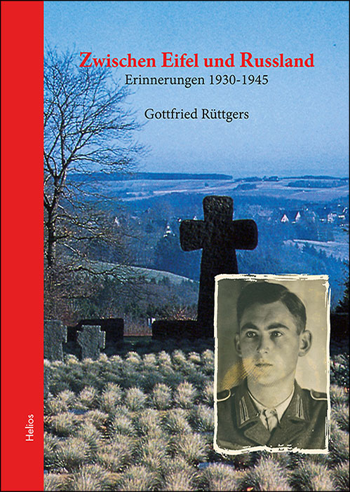 Zwischen Eifel und Russland - G. Rüttgers - Helios-Verlag Zwischen Eifel und Russland - G. Rüttgers - Helios-Verlag